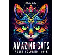 Amazing Cats: An Adult Coloring Book Featuring 40 Mandala Style Cat Designs for Feline Lovers
