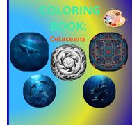 Amazing Cetaceans Coloring Book: Cetaceans Coloring Book: 27 Graceful Designs of Whales, Dolphins & Porpoises - A Journey into the Marine World for All Ages!