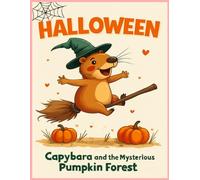 Amazing Coloring Book, Capybara Magic Pumpkins for Kids: Capybara Magic Pumpkins for Kids, Girls & Boys, Haloween, Pumpkins, Coloring Book