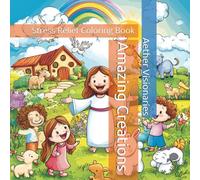 Amazing Creations: Stress Relief Coloring Book