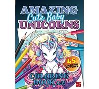 amazing cute baby unicorns: Coloring Book 02