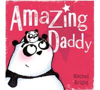 Amazing Daddy : The perfect gift for Father's Day and beyond, from the bestselling author of The Lion Inside