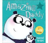Amazing Daddy : The perfect gift for Father's Day and beyond, from the bestselling author of The Lion Inside