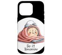 Amazing Do It Tomorrow Alarm Clock Look Case for iPhone 16 Pro