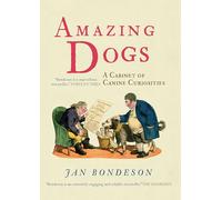 Amazing Dogs: A Cabinet of Canine Curiosities