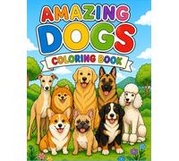 Amazing Dogs Coloring Book
