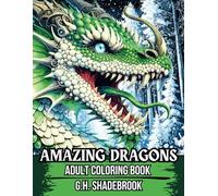 Amazing Dragons: Adult Coloring Book (Mythical Adventures Coloring Books)
