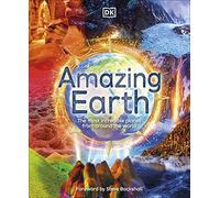 Amazing Earth : The Most Incredible Places From Around The World - Anita Ganeri - book