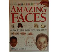 Amazing Faces (You Can Draw Series)