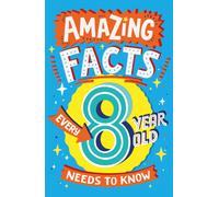 Amazing Facts Every 8 Year Old Needs to Know