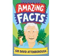 Amazing Facts Sir David Attenborough
