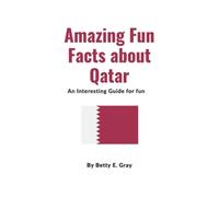 Amazing Fun Facts about Qatar: An Interesting Guide for Fun