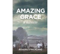 Amazing Grace: A Memoir