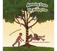 Amazing Grace and The Wishing Tree