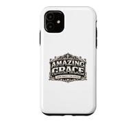 Amazing Grace How Sweet The Sound Christian Hymn Gift Case for iPhone 11