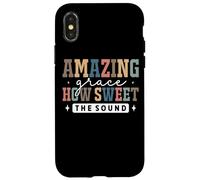 Amazing Grace How Sweet The Sound Faith Case for iPhone X/XS