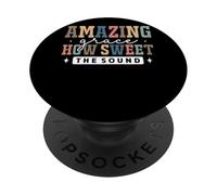 Amazing Grace How Sweet The Sound Faith PopSockets Adhesive PopGrip