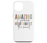 Amazing Grace How Sweet The Sound Uplift Case for iPhone 13