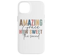 Amazing Grace How Sweet The Sound Uplift Case for iPhone 14 Plus