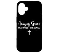 Amazing Grace How Sweet the Sound x Cross Case for iPhone 16