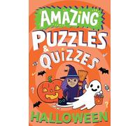 Amazing Halloween Puzzles and Quizzes: A new children’s illustrated activity book for 2025, packed with Halloween-themed brain teasers. (Amazing Puzzles and Quizzes for Every Kid)