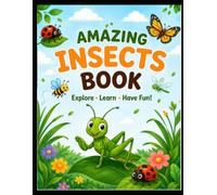 Amazing Insects book: Fun Facts, Hidden Pictures & Nature Learning for kids|Discover 15 Amazing Insects with Fun Facts and Activities |A Children's ... with Bugs, Beetles, Bees, and Butterflies