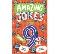 Amazing Jokes for Every 9 Year Old