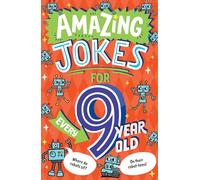 Amazing Jokes for Every 9 Year Old