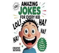 Amazing Jokes: New Silly,Clever,Hilarious,knock-knock and Tongue Twisters for Kids (Jokes for Kids 6-12 Ages)
