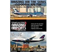 Amazing Kai Tak Series - Goodbye Kai Tak