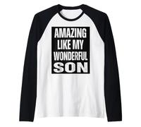 Amazing Like My Wonderful Son Funny Parent Wear Raglan Baseball Tee