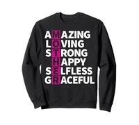 Amazing Loving Strong Happy Selfless Mother Word Design Sweatshirt