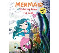 Amazing Mermaid Coloring Book For kids Ages 4-8: Cute Mermaid Coloring Pages for Girls and Boys Ages 4-8 Beautiful Drawings with Sea Creatures, Mermaids and more