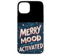 Amazing Merry Mood Activated Statement for Boys and Girls Case for iPhone 15 Plus