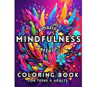 Amazing Mindfulness Patterns Coloring Book For Autistic Teens & Adults: Relax ,Find Calm And Unleash Your Creativity With 45 Perfect Coloring Pages ... Nice Gift | For Boys & Girls | 8.5 x 11 in .