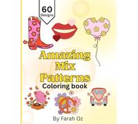 Amazing Mix patterns Coloring Book for all ages: Relaxing coloring book