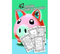 Amazing Money Savings Challenges: 42 Varied Fun and Easy Money Saving Challenges and 36 Additional Templates for Your Very Own Challenge Ideas | Daily and Weekly Challenges | Euro €