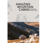 Amazing Mountain Cabins by Agata Toromanoff (Hardback Book)