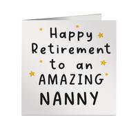 Amazing Nanny Happy Retirement Card - Funny Square Greeting Card for Nanny - Blank Inside - Printed in United Kingdom