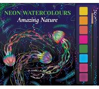 Amazing Nature (All-in-one beginner's guide to neon watercolours)