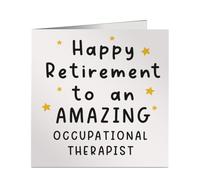 Amazing Occupational Therapist Happy Retirement Card - Funny Square Greeting Card for Occupational Therapist - Blank Inside - Printed in United Kingdom