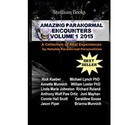Amazing Paranormal Encounters: 2015: Volume 1
