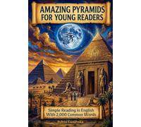 AMAZING PYRAMIDS FOR YOUNG READERS: Simple Reading in English With 2,000 Common Words
