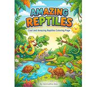 Amazing Reptiles Coloring Book: Cool and Amazing Reptiles Coloring Page