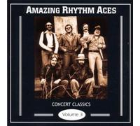 Amazing Rhythm Aces - Concert Classics, Volume 3