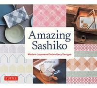 Amazing Sashiko: Modern Japanese Embroidery Designs (Full-size Templates and Grids)