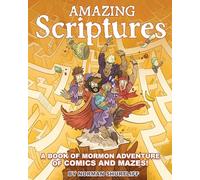 Amazing Scriptures: A Book of Mormon Adventure of Comics and Mazes