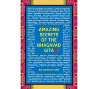 Amazing Secrets of the Bhagavad Gita