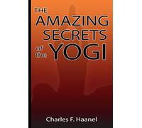Amazing Secrets of the Yogi