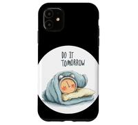 Amazing Sleeping Alarm Clock with Do It Tomorrow Statement Case for iPhone 11